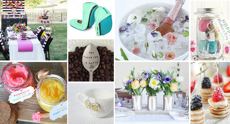 The Best Mother’s Day Ideas – Party, Brunch, Gifts, DIY Gifts, & Ideas